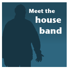 the house band, Format
